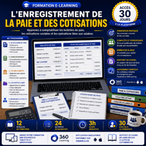 Formation e-learning sur l'enregistrement comptable de la paie et des cotisations sociales permettant de comptabiliser les bulletins de salaire, les charges salariales, les charges patronales, les règlements des salaires et les cas particuliers de paie.