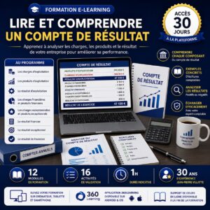 Formation e-learning pour apprendre à lire et comprendre un compte de résultat, analyser les charges et produits d'exploitation, les résultats financiers et exceptionnels, ainsi que les principaux indicateurs de performance de l'entreprise.