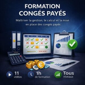 Formation congés payés avec calcul de l’indemnité, gestion du planning et règles d’acquisition des congés salariés