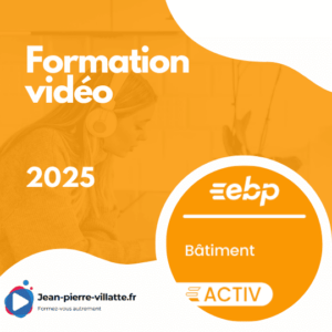 Formation vidéo EBP Bâtiment Activ 2025