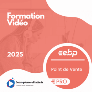 Formation vidéo EBP Point de vente PRO 2025