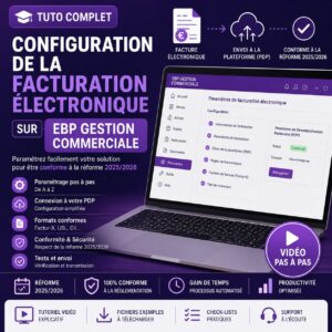 Tutoriel vidéo expliquant le paramétrage de la facturation électronique dans EBP Gestion Commerciale 2026, avec configuration PDP, formats Factur-X, conformité à la réforme 2025/2026 et préparation à l'envoi des factures électroniques.