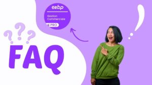 Nouvelle Rubrique ! FAQ EBP Gestion Commerciale – Gérez sans stress vos ventes et stocks