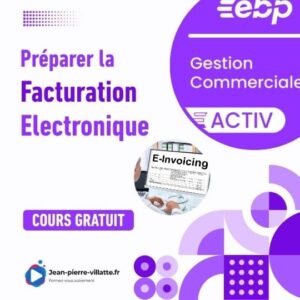 Tuto sur la configuration de la Facturation Électronique sur EBP Gestion Commerciale