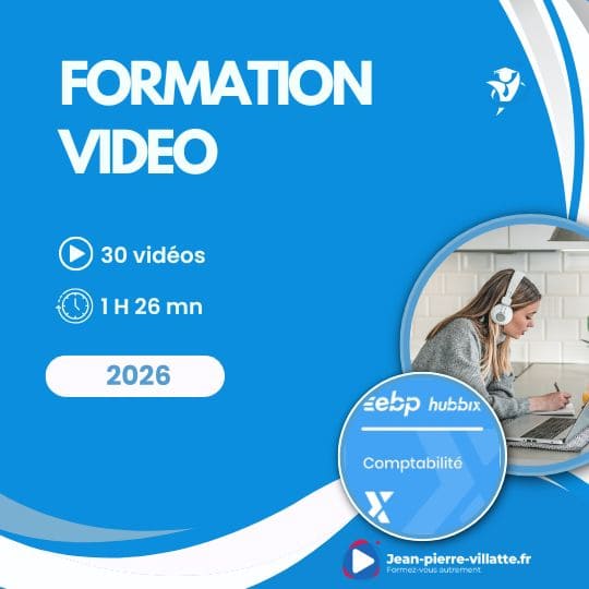 Formation vidéo EBP HUBBIX Compta 2026 : Maîtrisez le Logiciel et Optimisez Vos Saisies