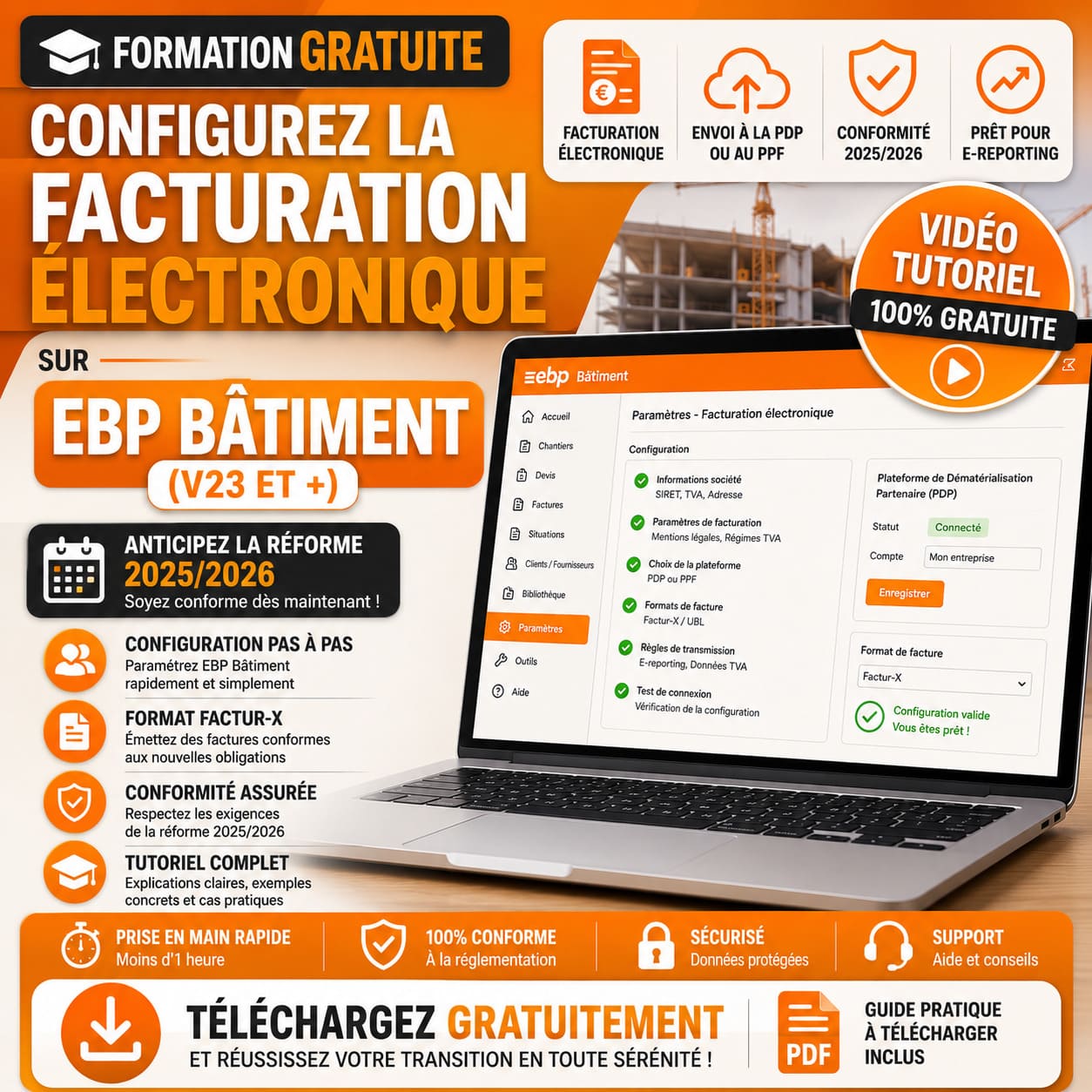 Formation gratuite expliquant comment configurer la facturation électronique dans EBP Bâtiment V23 et versions supérieures, avec paramétrage Factur-X, préparation à l'e-reporting, conformité à la réforme 2025/2026 et connexion aux futures plateformes de dématérialisation.