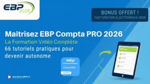 Maîtriser EBP Compta PRO 2026 et la Réforme de la Facturation Électronique : Le Guide Complet