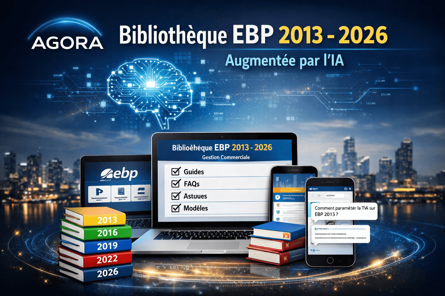 Visuel AGORA présentant une bibliothèque EBP couvrant les versions 2013 à 2026, augmentée par l’intelligence artificielle, avec interface sur ordinateur et smartphone.