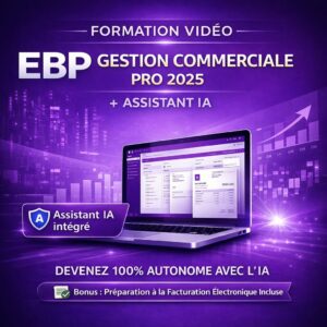 Formation EBP Gestion Commerciale PRO 2025 avec assistant IA intégré pour apprendre la gestion commerciale et la facturation avec aide intelligente