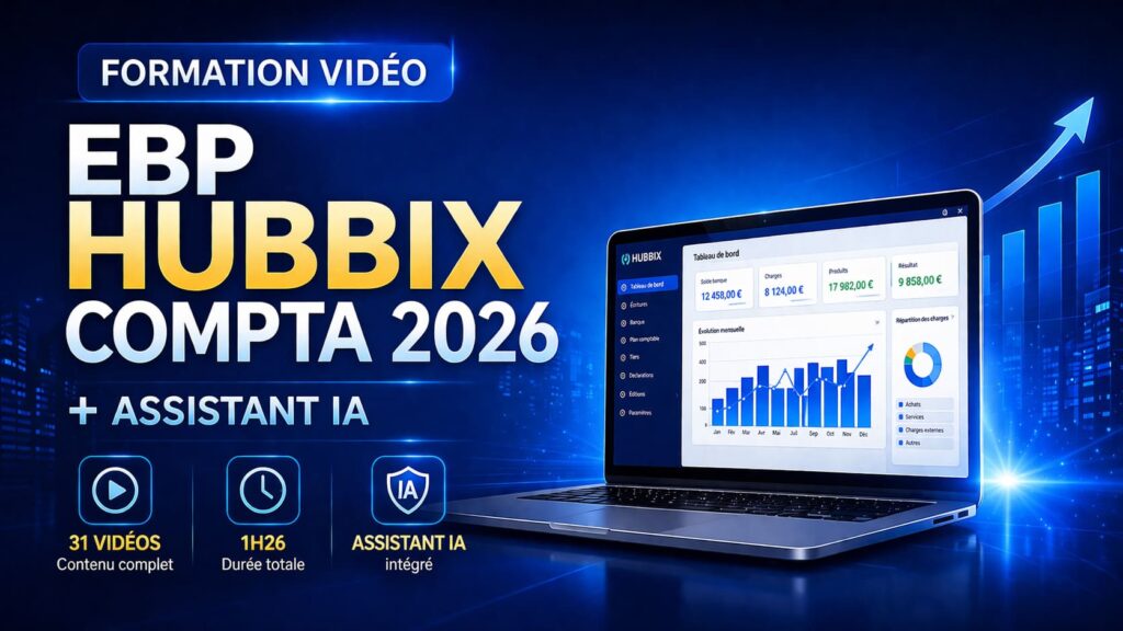Formation vidéo EBP HUBBIX Compta 2026 avec assistant IA intégré – 31 vidéos pour apprendre la comptabilité, la TVA et la clôture