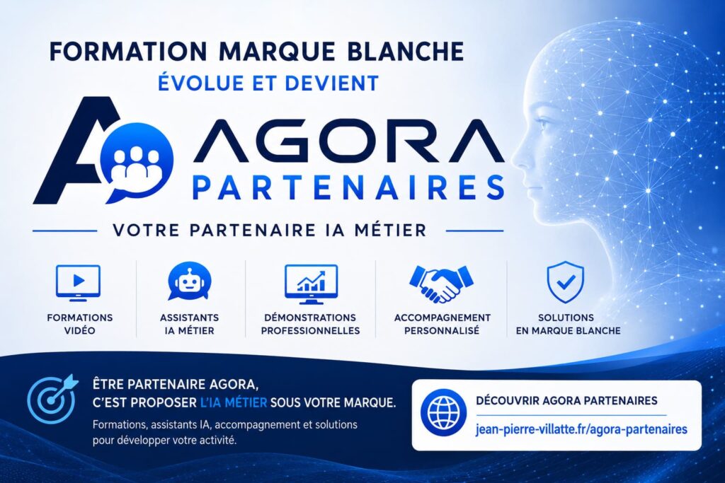 Visuel annonçant l’évolution de Formation Marque Blanche vers AGORA Partenaires IA avec logo AGORA, mention “Votre partenaire IA métier” et présentation des formations vidéo, assistants IA métier et solutions en marque blanche.