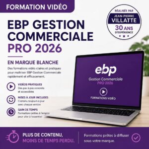 Formation vidéo EBP Gestion commerciale 2026 en marque blanche