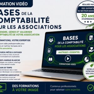 Formation vidéo en marque blanche sur les bases de la comptabilité pour les associations, personnalisable avec votre logo, vos couleurs et votre identité visuelle pour les organismes de formation, éditeurs et revendeurs.
