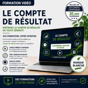Illustration d'une formation vidéo sur le compte de résultat 2026 en marque blanche, destinée aux experts-comptables, organismes de formation, cabinets comptables et revendeurs souhaitant diffuser une formation professionnelle personnalisée.