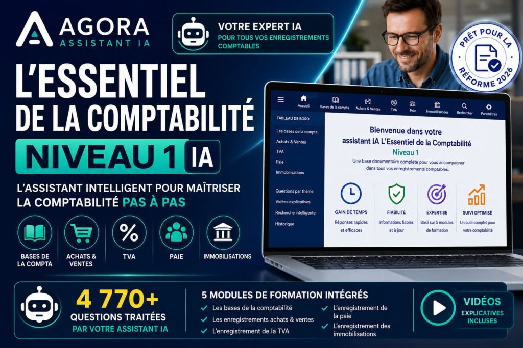 Formation vidéo L'Essentiel de la Comptabilité Niveau 1 avec Assistant IA AGORA : 39 vidéos, 3 774 questions, 125 activités et 30 jours d'accès à la plateforme d'intelligence artificielle.