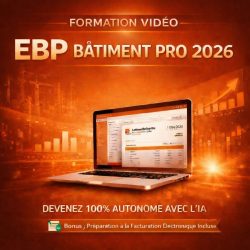 Formation vidéo EBP Bâtiment Pro 2026 – 78 tutoriels, 5h06 de formation avec bonus préparation à la facturation électronique**