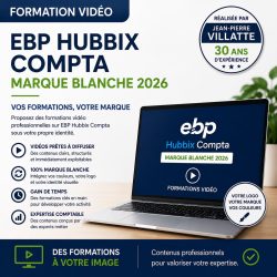 Formation vidéo EBP HUBBIX Compta marque blanche 2026