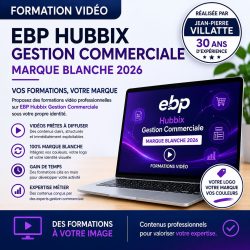 Visuel de formation vidéo EBP HUBBIX Gestion Commerciale en marque blanche avec personnalisation du logo, des couleurs et des contenus pédagogiques pour revendeurs, centres de formation et organismes de formation.